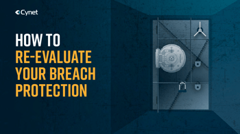 How to Re-Evaluate Your Breach Protection-01