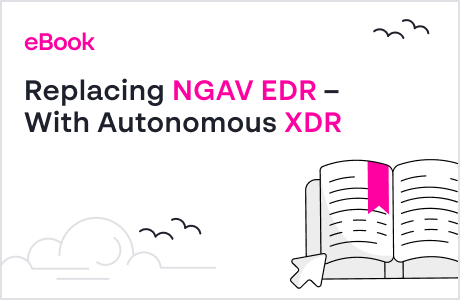 Replacing NGAV EDR-With Autonomous XDR_230х150