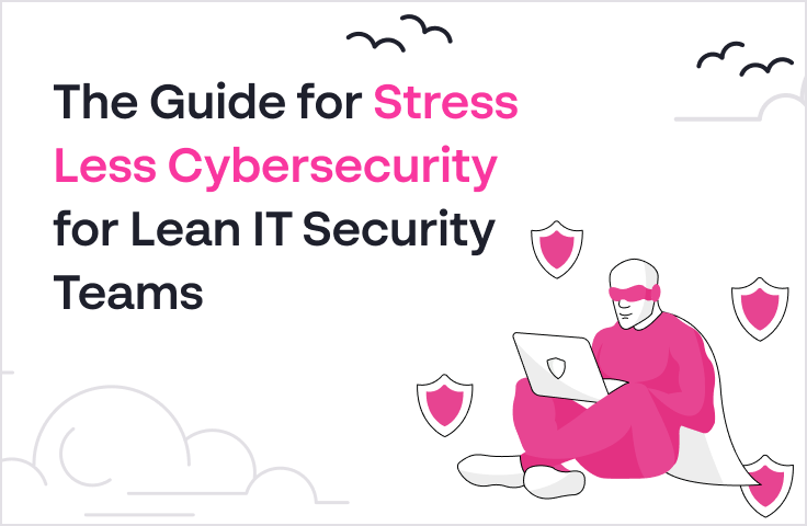 Stress Less Cybersecurity _368x240